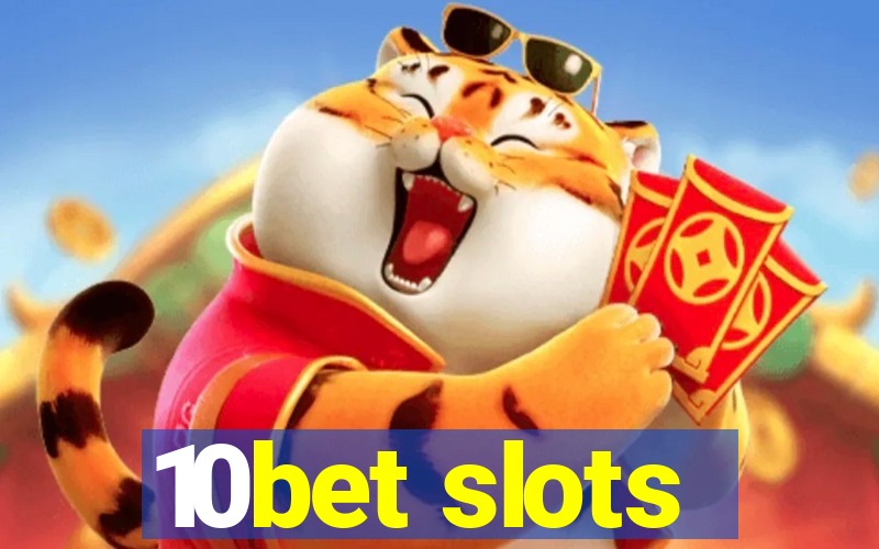 10bet slots